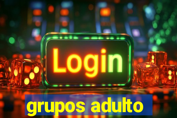 grupos adulto